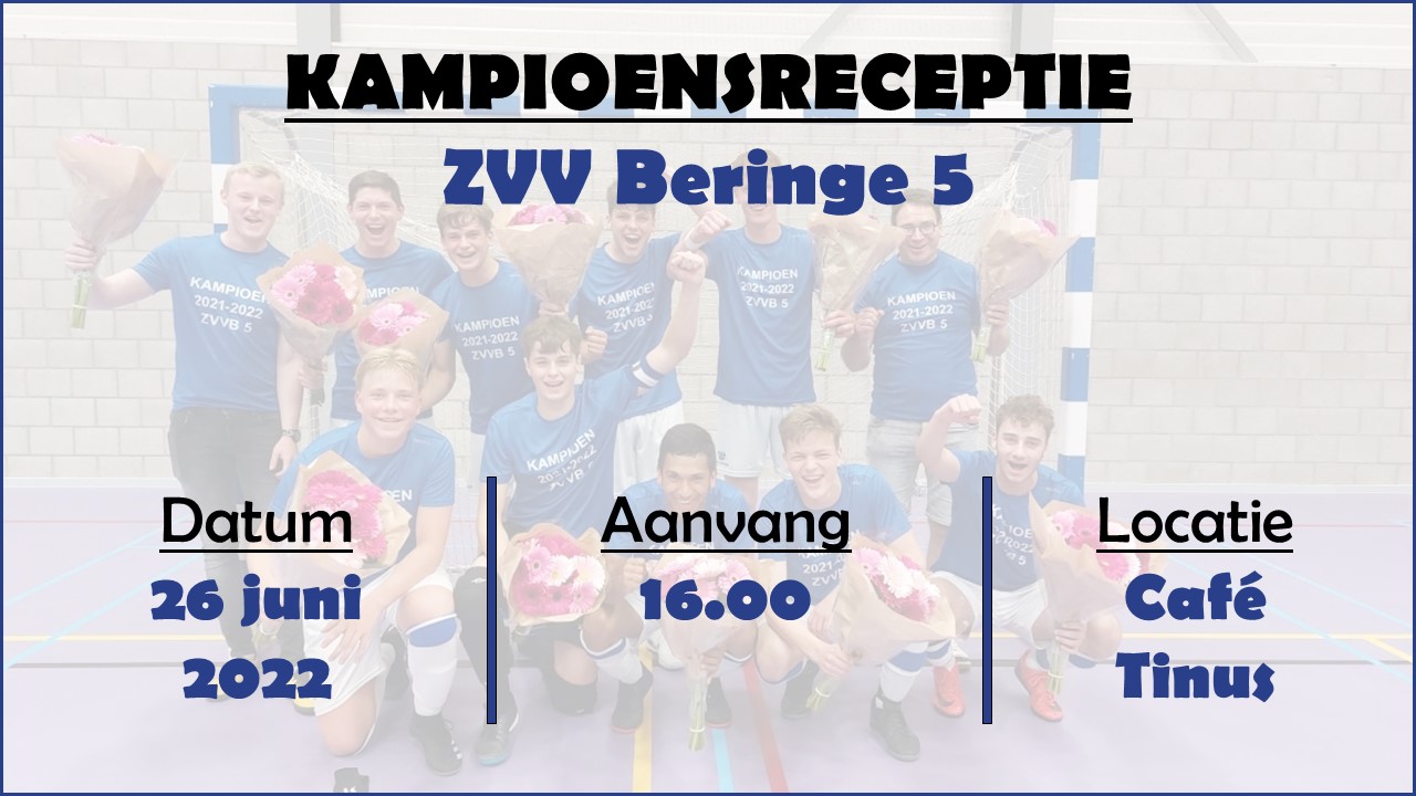 Kampioensreceptie ZVV Beringe 5